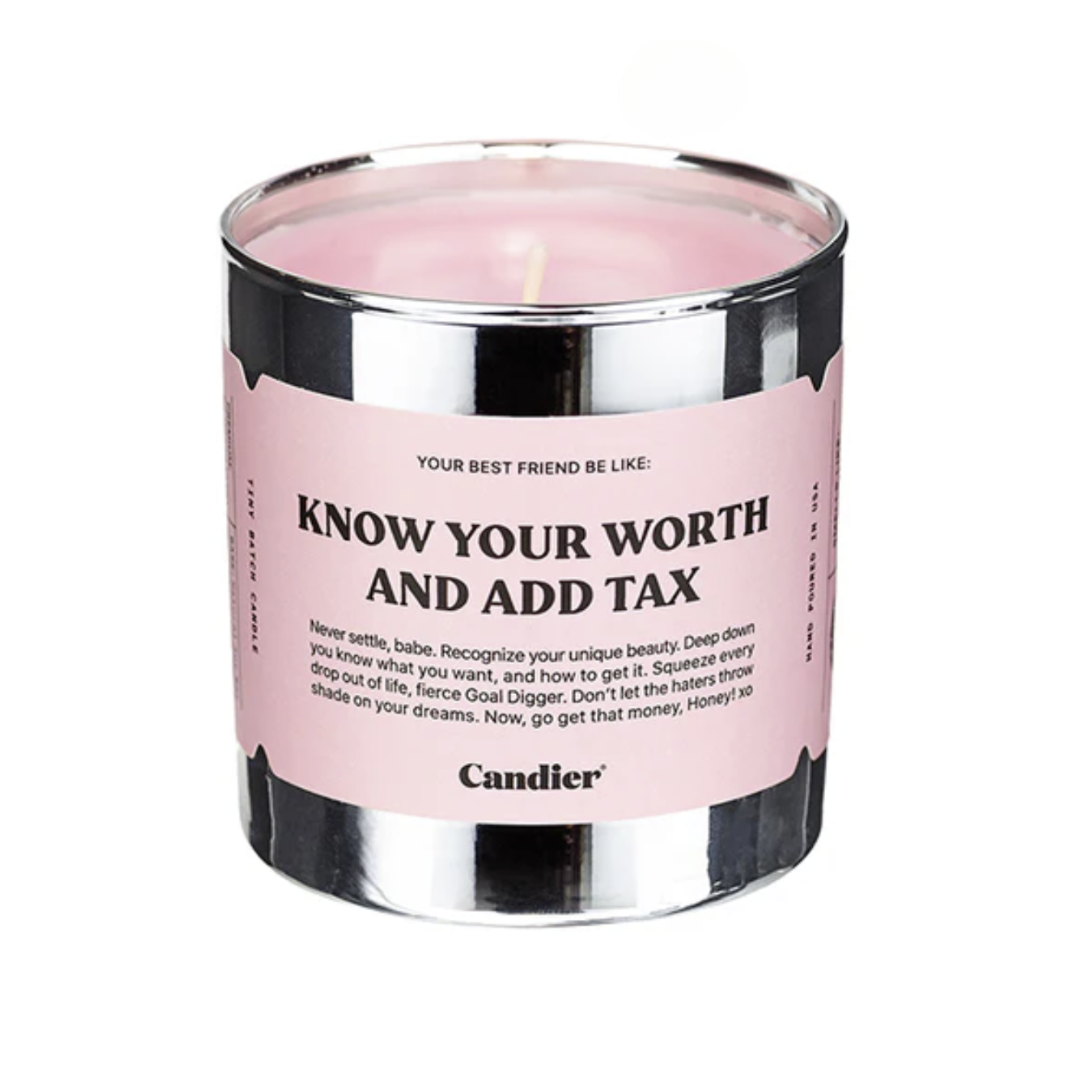 Know Your Worth and Add Tax Candle