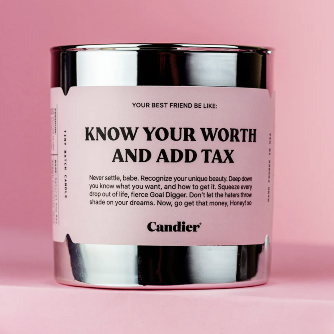 Know Your Worth and Add Tax Candle