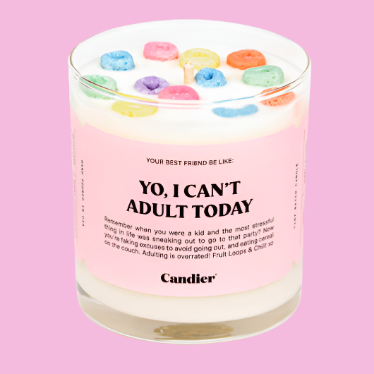 Yo, I Can't Adult Today Candle